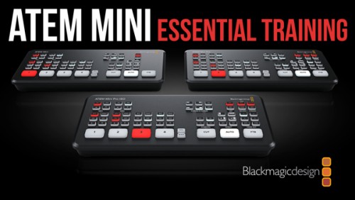 ATEM Mini/Pro Essential Training, Ripple Training: Video editing tutorials for the best editing software for PC and Mac.